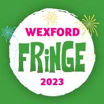 Wexford Fringe Festival 2023